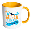 Beach Mug The Beach Can Fix Everything White 11oz Accent Coffee Mugs