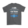 Beach Volleyball Shirt I Am The Reason You Train So Hard Gildan Mens T-Shirt