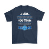 Beach Volleyball Shirt I Am The Reason You Train So Hard Gildan Mens T-Shirt