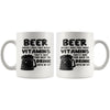 Beer Mug Beer Doesnt Have Many Vitamins Thats Why You 11oz White Coffee Mugs