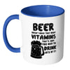 Beer Mug Beer Doesnt Have Many Vitamins White 11oz Accent Coffee Mugs
