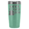 Beer Travel Mug Thats Why You Need To Drink Lots 20oz Stainless Steel Tumbler