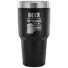 Beer Travel Mug Thats Why You Need To Drink Lots 30 oz Stainless Steel Tumbler