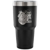 Beer Travel Mug The Real Reason I Watch Football 30 oz Stainless Steel Tumbler