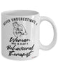 Behavioral Therapist Mug Never Underestimate A Woman Who Is Also A Behavioral Therapist Coffee Cup White