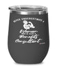 Benefits Consultant Wine Glass Never Underestimate A Woman Who Is Also A Benefits Consultant 12oz Stainless Steel Black