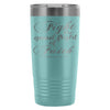 Bible Travel Mug Fight The Good Fight Of Faith 20oz Stainless Steel Tumbler