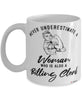 Billing Clerk Mug Never Underestimate A Woman Who Is Also A Billing Clerk Coffee Cup White