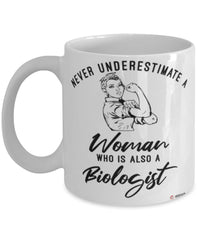 Biologist Mug Never Underestimate A Woman Who Is Also A Biologist Coffee Cup White