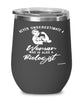 Biologist Wine Glass Never Underestimate A Woman Who Is Also A Biologist 12oz Stainless Steel Black