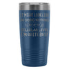 Biology Travel Mug OnA Cellular Level Im Quite Busy 20oz Stainless Steel Tumbler