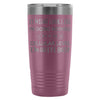 Biology Travel Mug OnA Cellular Level Im Quite Busy 20oz Stainless Steel Tumbler