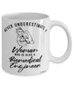 Biomedical Engineer Mug Never Underestimate A Woman Who Is Also A Biomedical Engineer Coffee Cup White