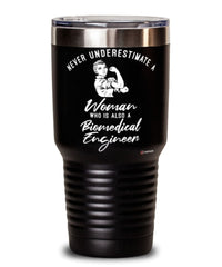 Biomedical Engineer Tumbler Never Underestimate A Woman Who Is Also A Biomedical Engineer 30oz Stainless Steel Black