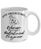 Biotechnical Engineer Mug Never Underestimate A Woman Who Is Also A Biotechnical Engineer Coffee Cup White