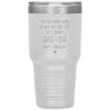 Birthday Tumbler For Adoptive Step Father To The Man Who Acts Dad-ish Laser Etched 30oz Stainless Steel Tumbler