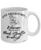 Blood-Spatter Analyst Mug Never Underestimate A Woman Who Is Also A Blood-Spatter Analyst Coffee Cup White