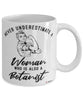 Botanist Mug Never Underestimate A Woman Who Is Also A Botanist Coffee Cup White