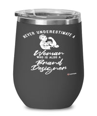 Br8nd Designer Wine Glass Never Underestimate A Woman Who Is Also A Br8nd Designer 12oz Stainless Steel Black