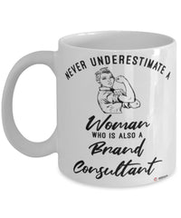 BrConsultant Mug Never Underestimate A Woman Who Is Also A BrConsultant Coffee Cup White