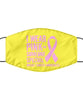 Breast Cancer Awareness Face Mask Washable Reusable I Wear Pink For Someone Special 100% Polyester