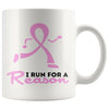 Breast Cancer Awareness Mug I Run For A Reason 11oz White Coffee Mugs