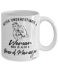 BrManager Mug Never Underestimate A Woman Who Is Also A BrManager Coffee Cup White