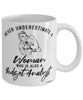 Budget Analyst Mug Never Underestimate A Woman Who Is Also A Budget Analyst Coffee Cup White