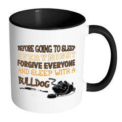 Bulldog Mug Before Going To Sleep White 11oz Accent Coffee Mugs