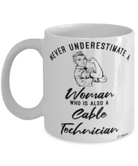 Cable Technician Mug Never Underestimate A Woman Who Is Also A Cable Tech Coffee Cup White