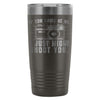 Camera Travel Mug If You Smile At Me I Just Might 20oz Stainless Steel Tumbler