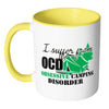Camping Mug I Suffer Obsessive Camping Disorder White 11oz Accent Coffee Mugs
