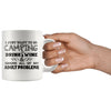Camping Mug Just Want To Go Camping Drink Wine And Ignore 11oz White Coffee Mugs