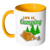 Camping Mug Life Is Camping White 11oz Accent Coffee Mugs