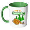 Camping Mug Life Is Camping White 11oz Accent Coffee Mugs