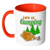 Camping Mug Life Is Camping White 11oz Accent Coffee Mugs