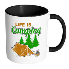 Camping Mug Life Is Camping White 11oz Accent Coffee Mugs