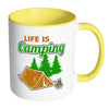 Camping Mug Life Is Camping White 11oz Accent Coffee Mugs