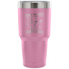 Camping Travel Mug Call In Sick Turn Off Your 30 oz Stainless Steel Tumbler