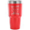 Camping Travel Mug Call In Sick Turn Off Your 30 oz Stainless Steel Tumbler