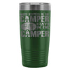 Camping Travel Mug What Happens In The Camper Stay  20oz Stainless Steel Tumbler