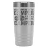 Camping Travel Mug What Happens In The Camper Stay  20oz Stainless Steel Tumbler