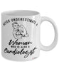 Cardiologist Mug Never Underestimate A Woman Who Is Also A Cardiologist Coffee Cup White