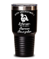 Career Counselor Tumbler Never Underestimate A Woman Who Is Also A Career Counselor 30oz Stainless Steel Black