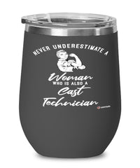 Cast Technician Wine Glass Never Underestimate A Woman Who Is Also A Cast Tech 12oz Stainless Steel Black