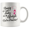 Cat Lady Mug Being A Cat Lady Is A Lifestyle Not A Disease 11oz White Coffee Mugs