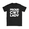 Cat Lady Shirt Proud Cat Lady Gildan Womens T-Shirt