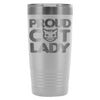 Cat Lady Travel Mug Proud Cat Lady 20oz Stainless Steel Tumbler