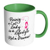 Cat Mug Being A Cat Lady A Lifestyle Not A Disease White 11oz Accent Coffee Mugs