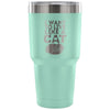 Cat Travel Mug I Want To Live Like A Cat 30 oz Stainless Steel Tumbler